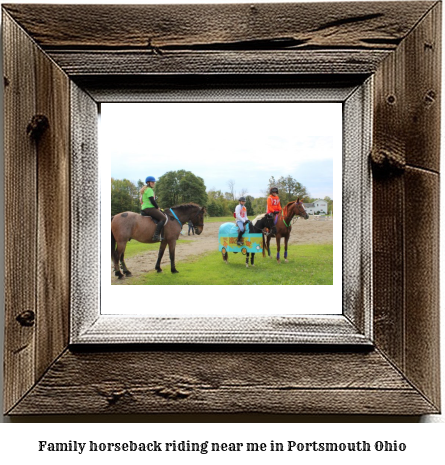 family horseback riding near me in Portsmouth, Ohio